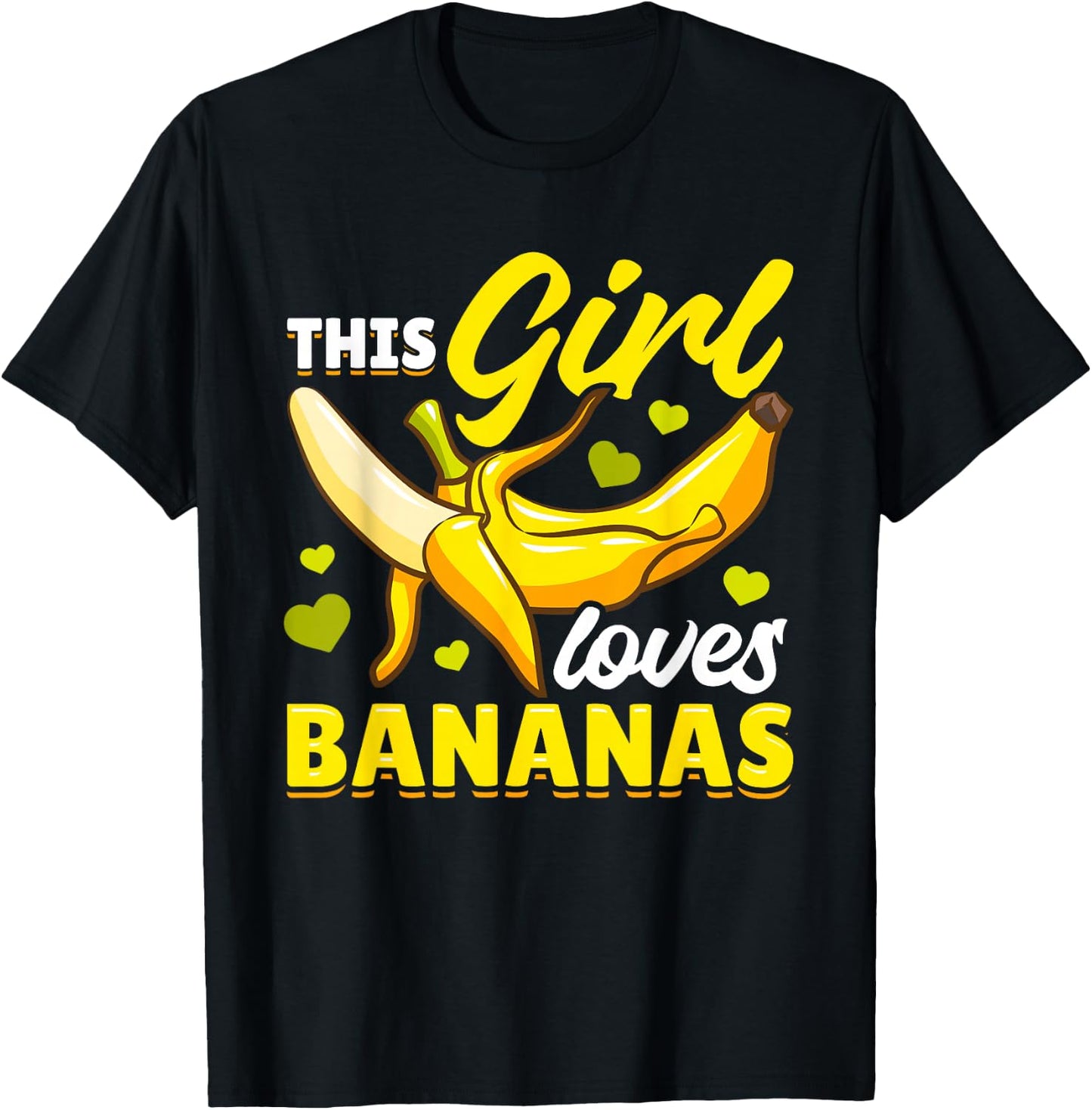 Banana Fruit - This Girl Loves Bananas T-Shirt - T-Shirt | Black