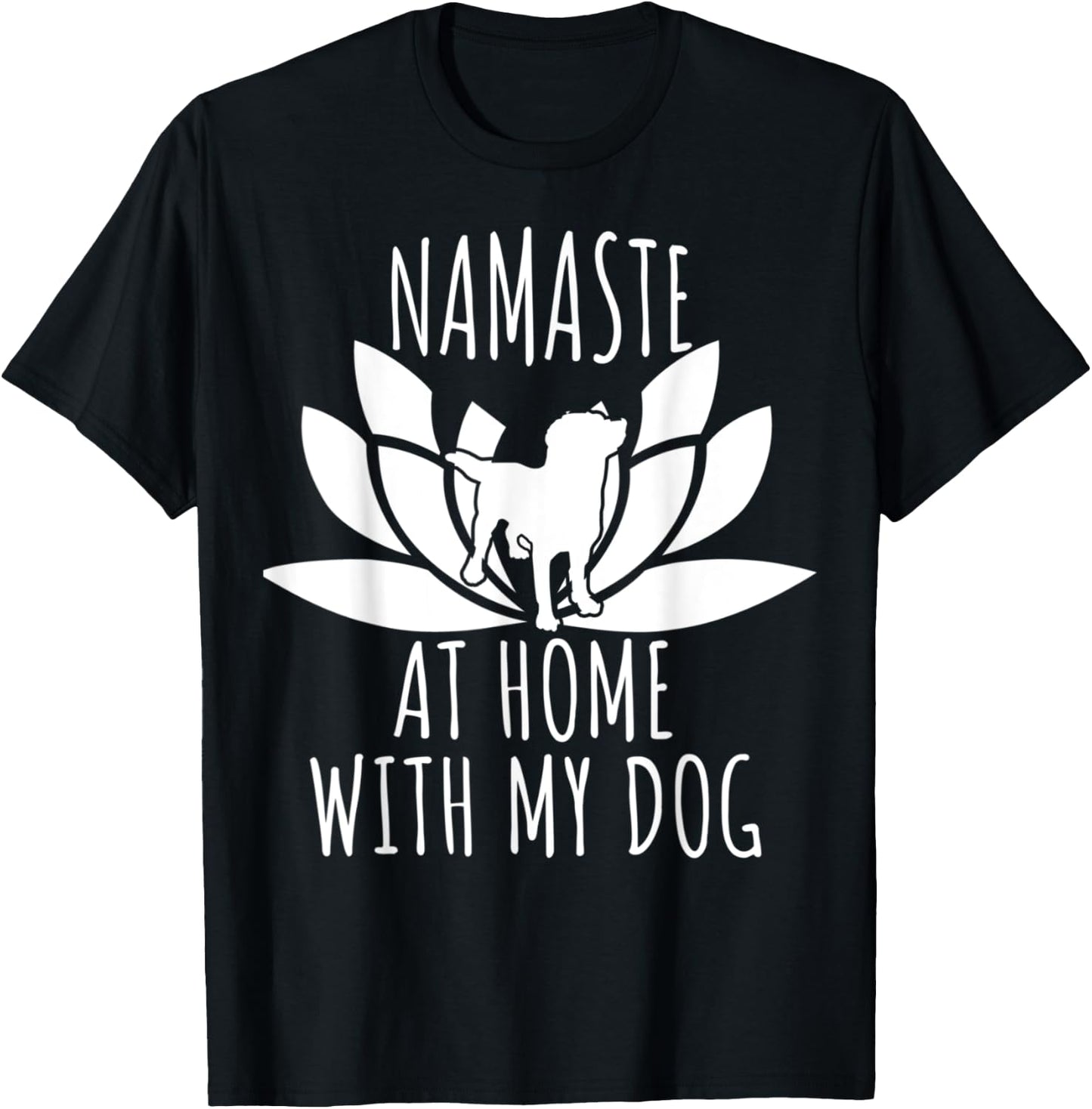 Namaste At Home With My-Dog - Funny Yoga Dog Women Kids T-Shirt - T-Shirt | Black