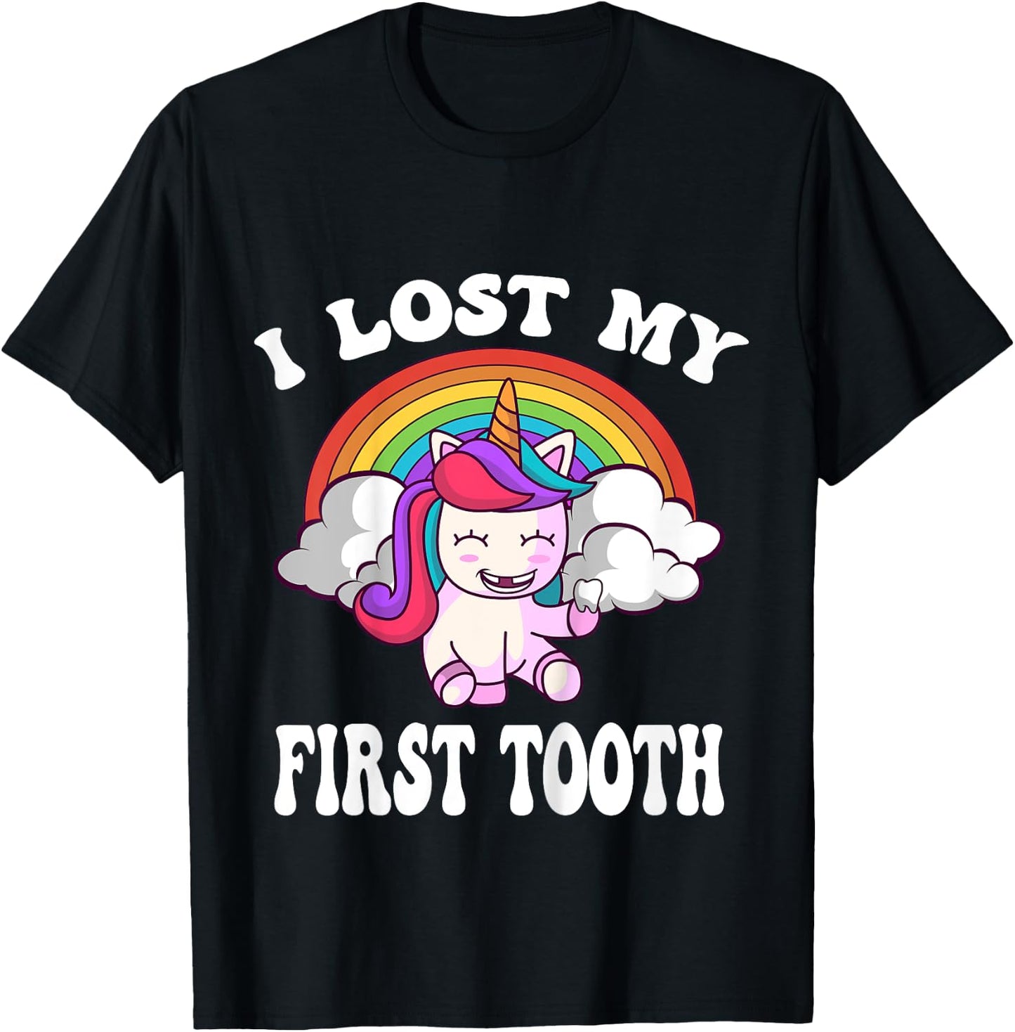 Rainbow Unicorn I Lost My First Tooth Funny Tooth Fairy T-Shirt - T-Shirt | Black