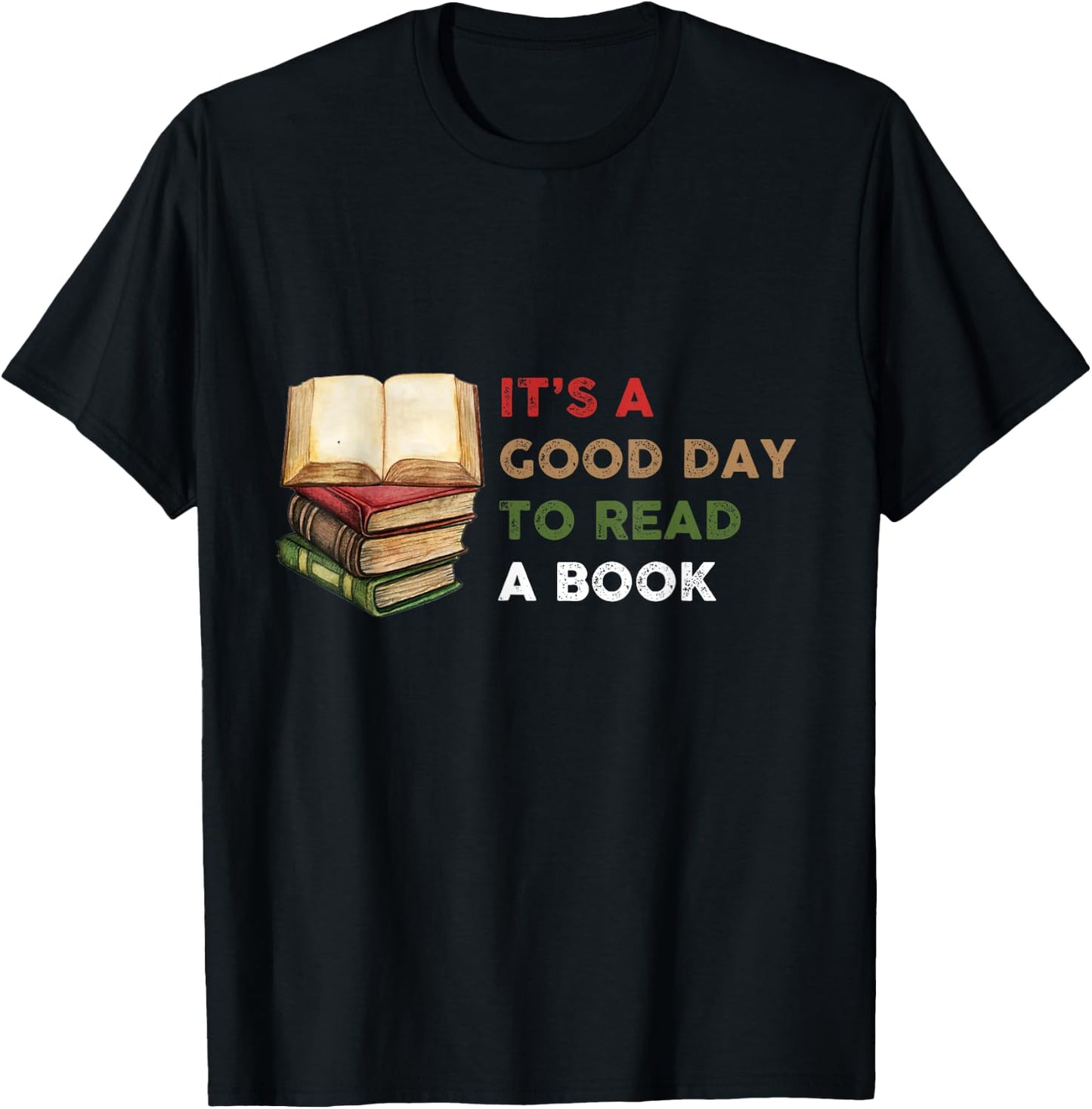 It’s a Good Day to Read a Book Graphic Print Bookworm T-Shirt - T-Shirt | Black