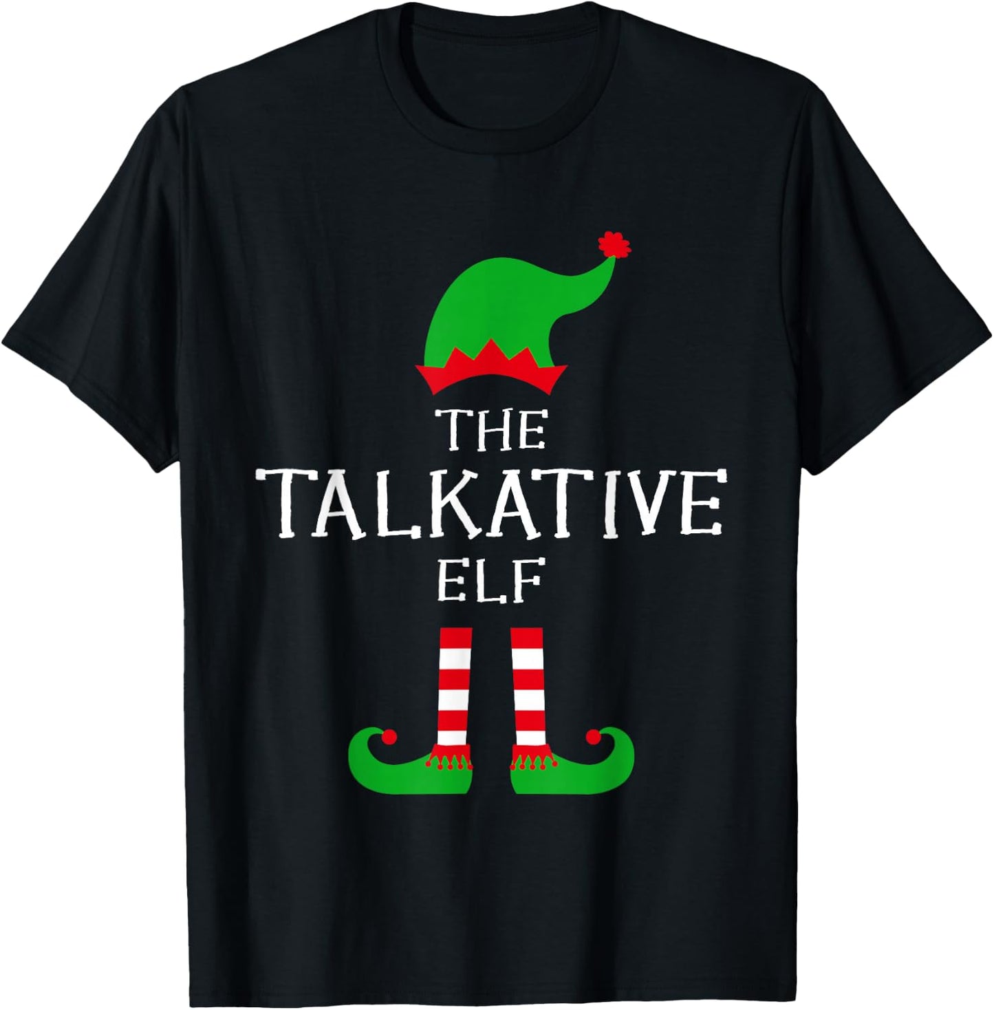 The Talkative Elf Matching Family Group Idea Funny Christmas T-Shirt - T-Shirt | Black
