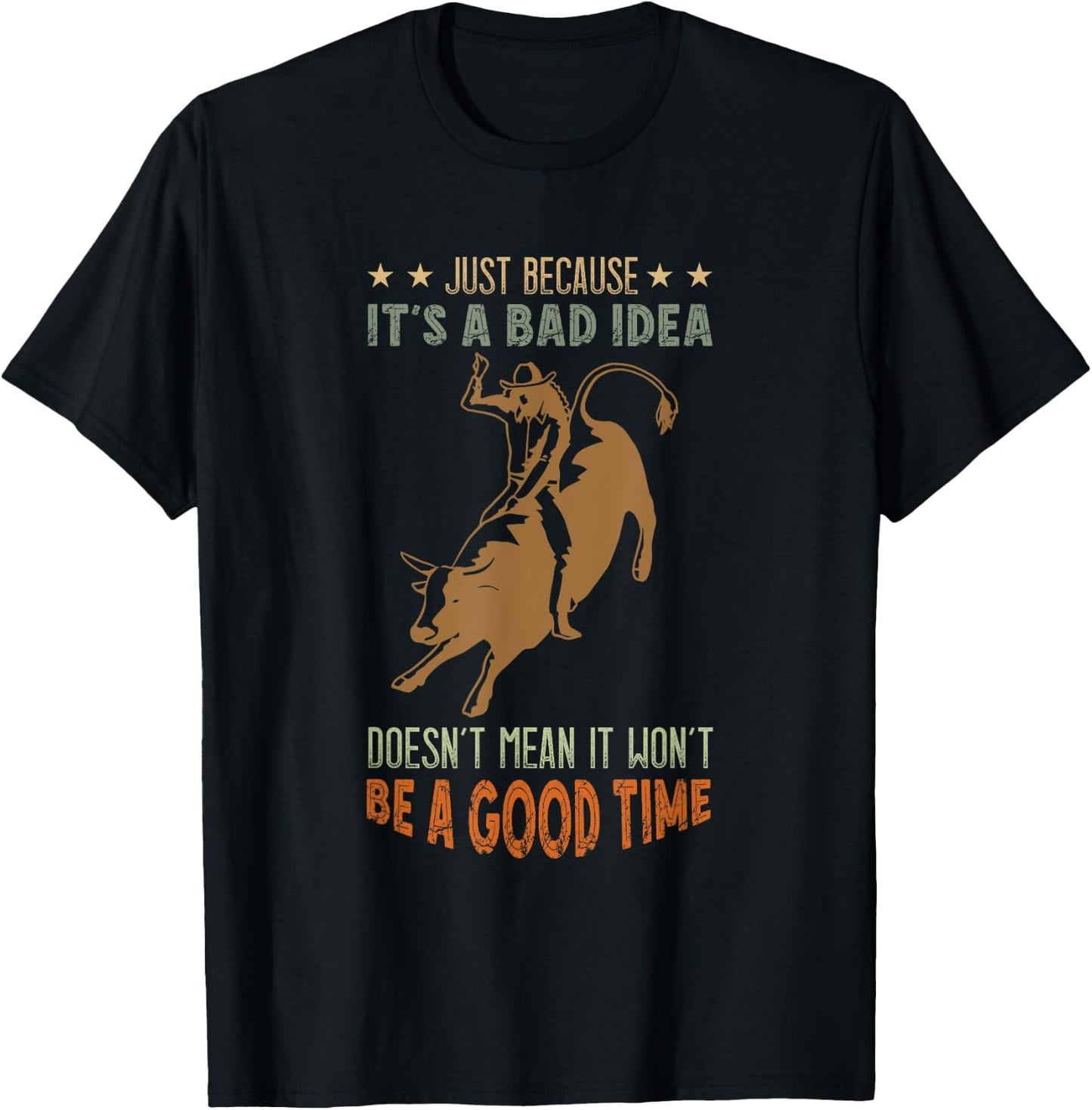 Bull Riding A Good Time Bull Rider Western Rodeo Cowboy T-Shirt - T-Shirt | Black