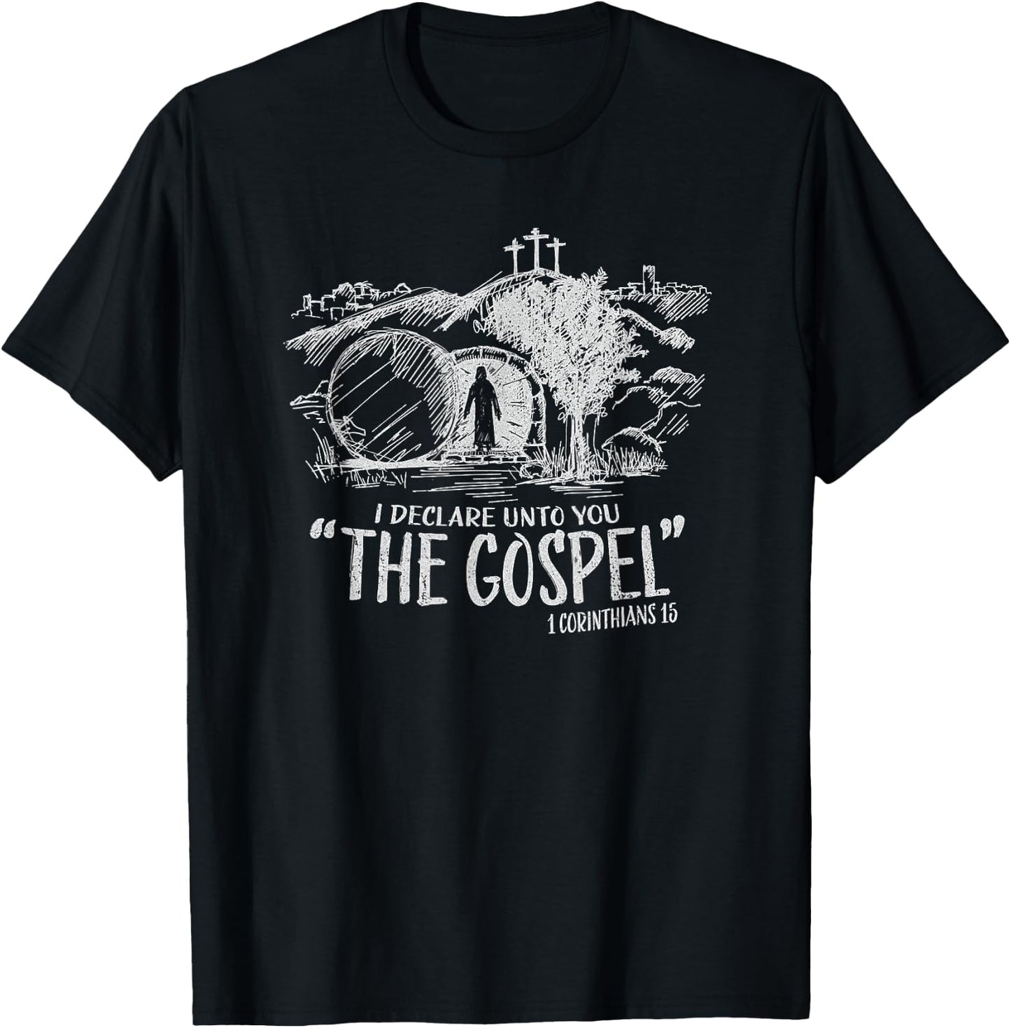 I Declare Unto You The Gospel 1 Corinthians 15 T-Shirt - T-Shirt | Black