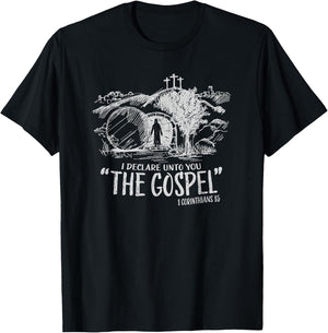 I Declare Unto You The Gospel 1 Corinthians 15 T-Shirt - T-Shirt | Black