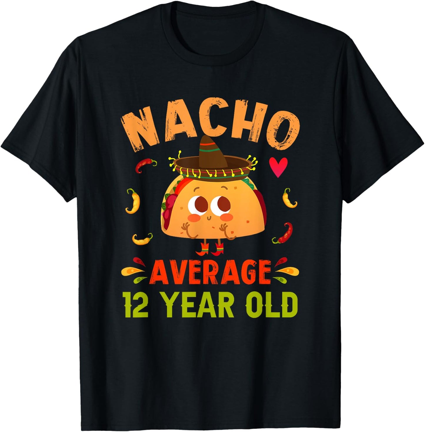 Nacho Average 12 Year Old Funny Cute 12th Birthday Taco Boy T-Shirt - T-Shirt | Black