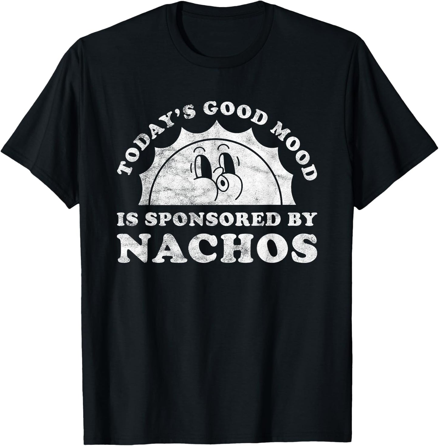 Good Mood Nachos Apparel Co Funny Cute Retro Vintage Nachos Nacho T-Shirt - T-Shirt | Black