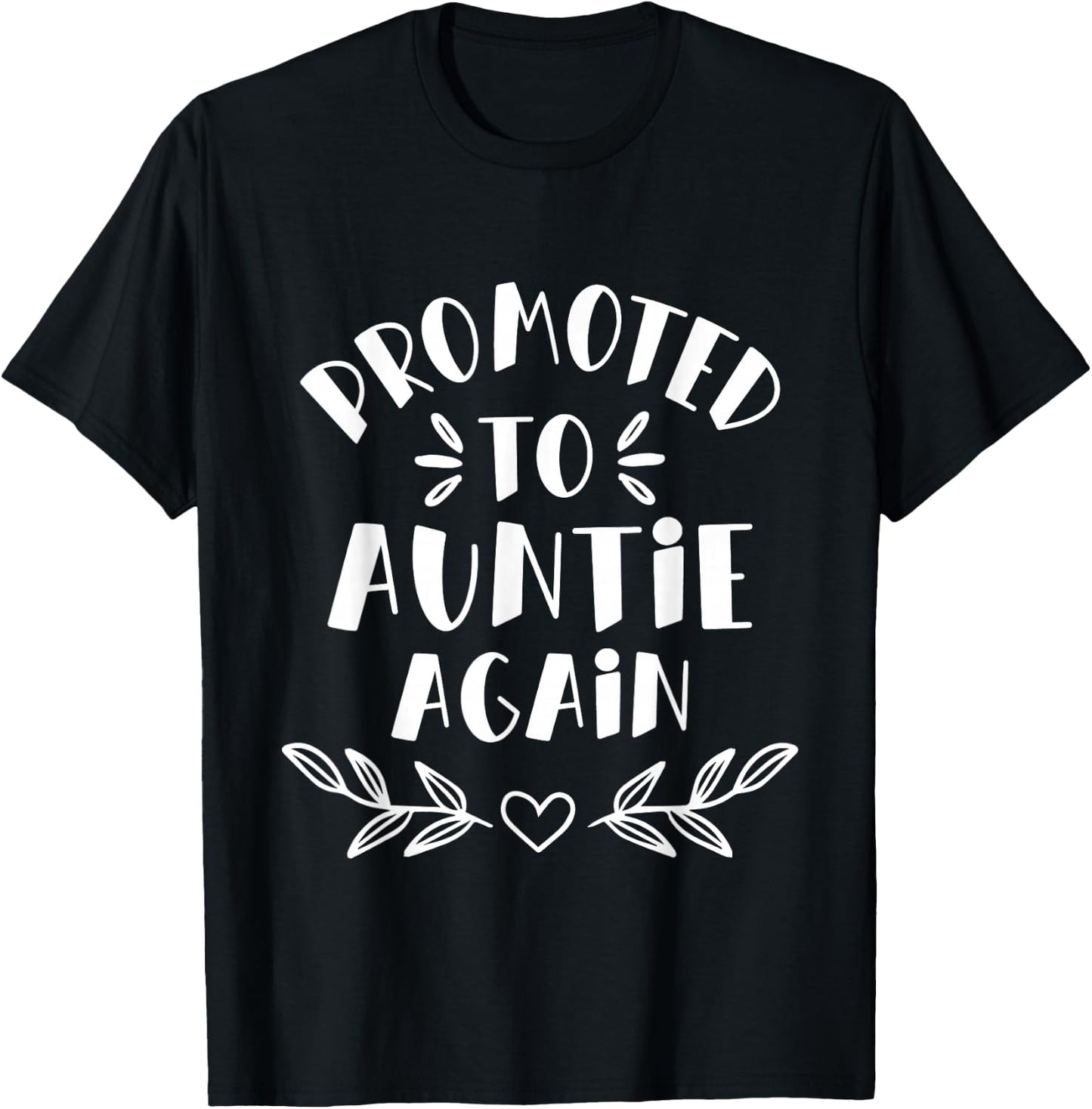 Promoted To Auntie Again - Aunt Gender Reveal Niece Nephew T-Shirt - T-Shirt | Black