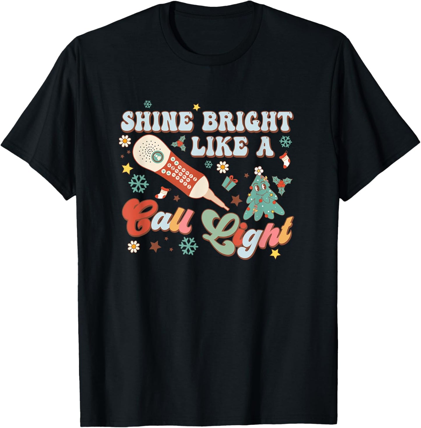 Christmas Xmas Nurse Nursing Shines Bright Like A Call Light T-Shirt - T-Shirt | Black