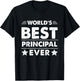 World's Best Principal Ever T-Shirt - T-Shirt | Black