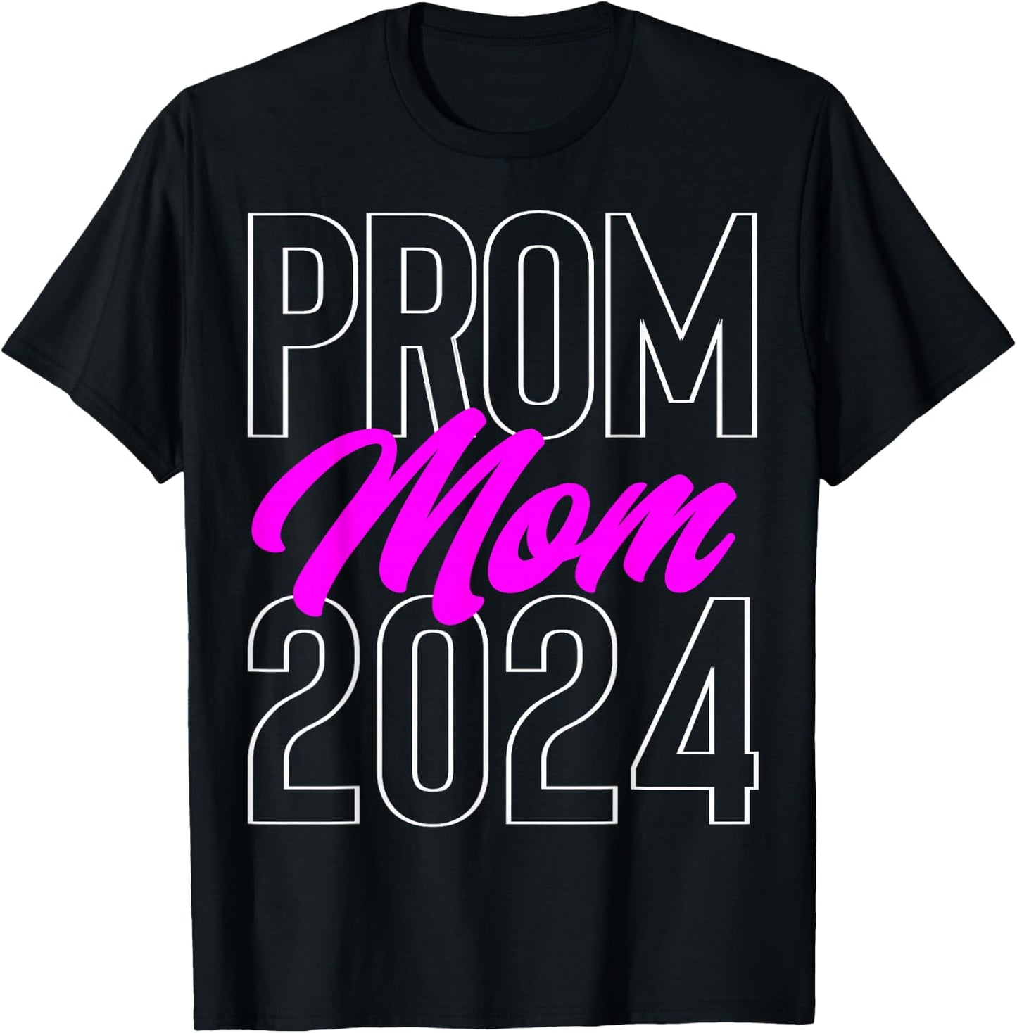 Prom Mom 2024 school dance chaperone or cute Prom party T-Shirt - T-Shirt | Black