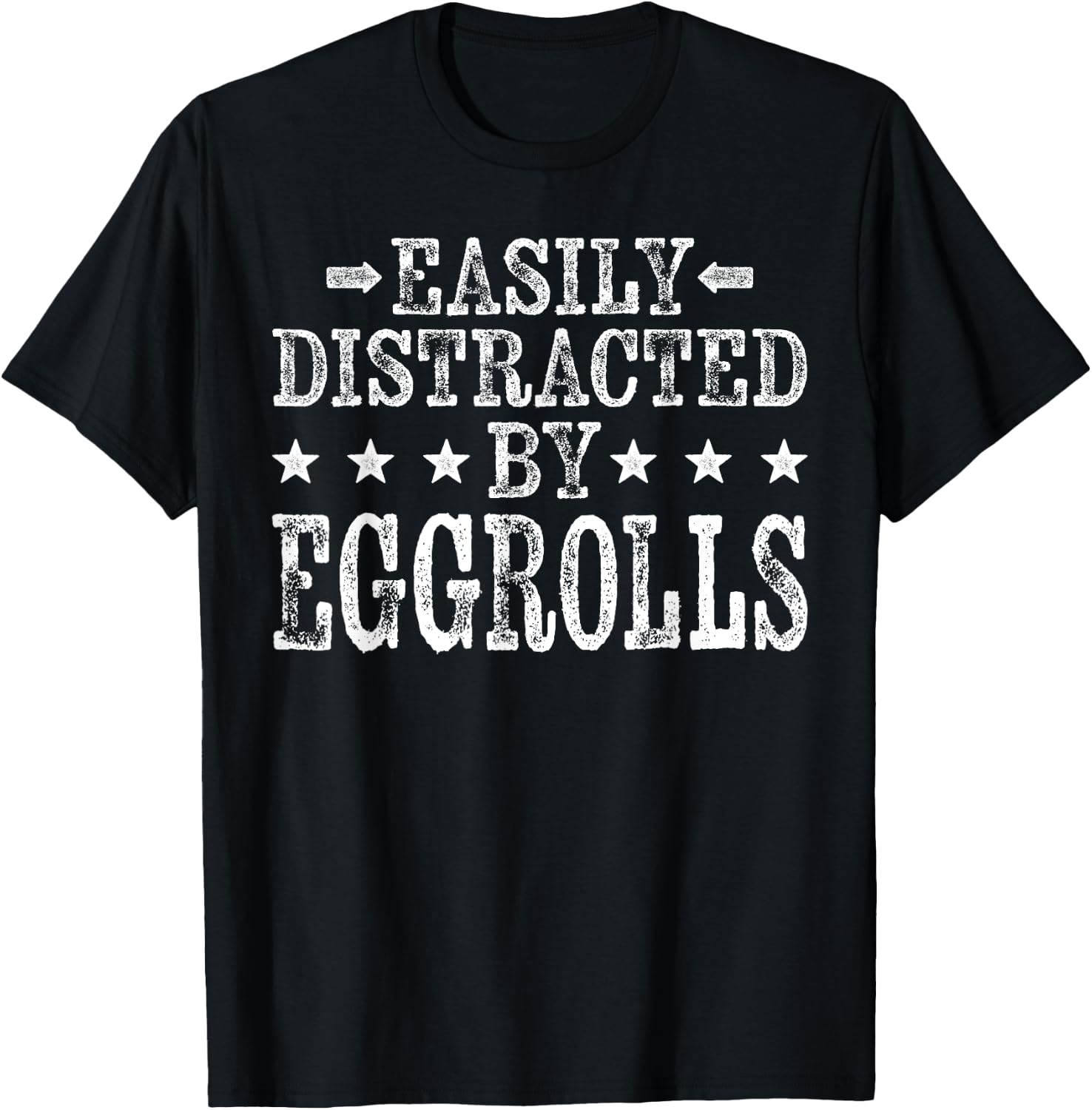 Easily Distracted By Eggrolls - Funny Egg Roll Foodie Food T-Shirt - T-Shirt | Black