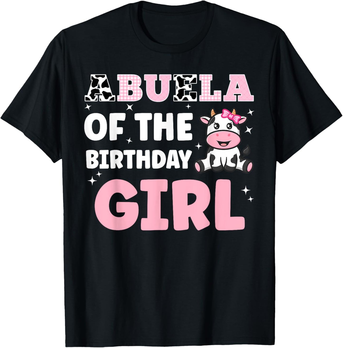 Matching Farm Cow Birthday Abuela Of The Birthday Girl T-Shirt - T-Shirt | Black