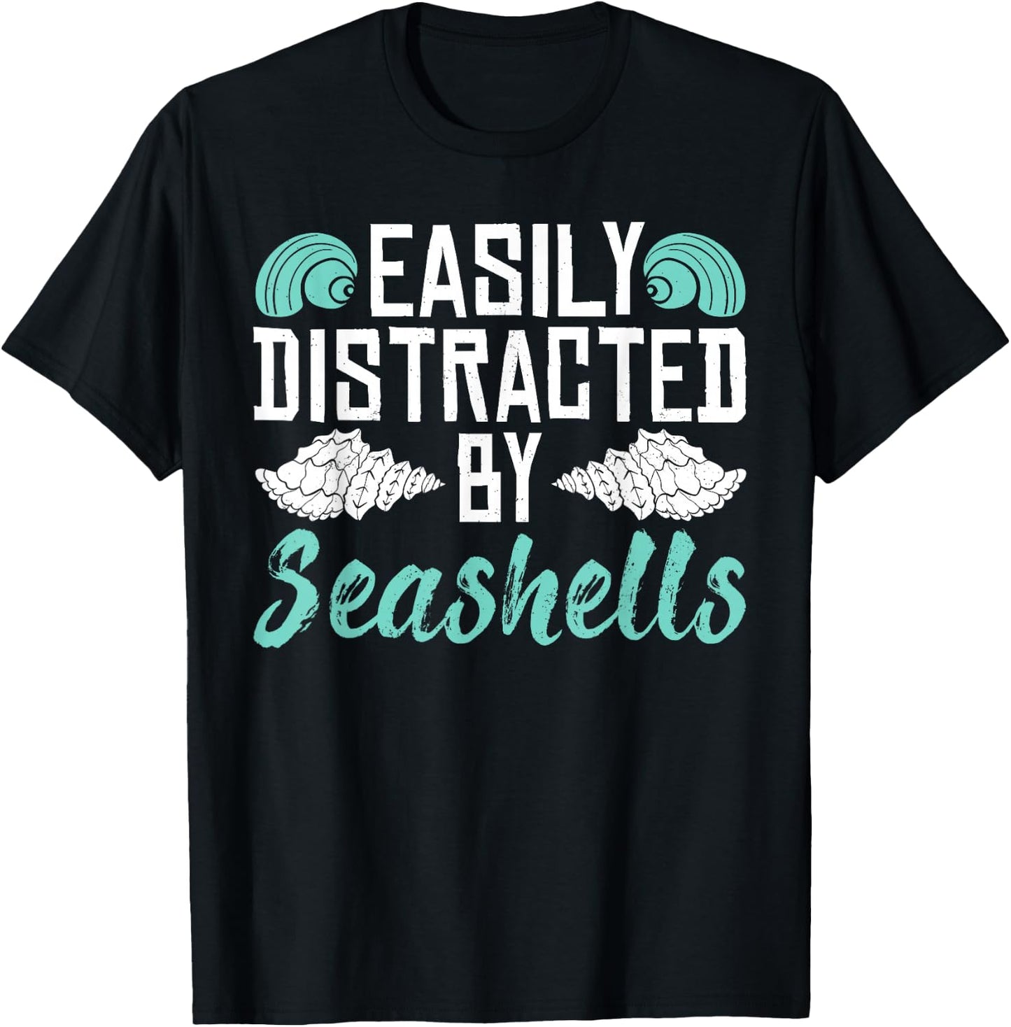 Easily Distracted By Seashells T-Shirt - T-Shirt | Black