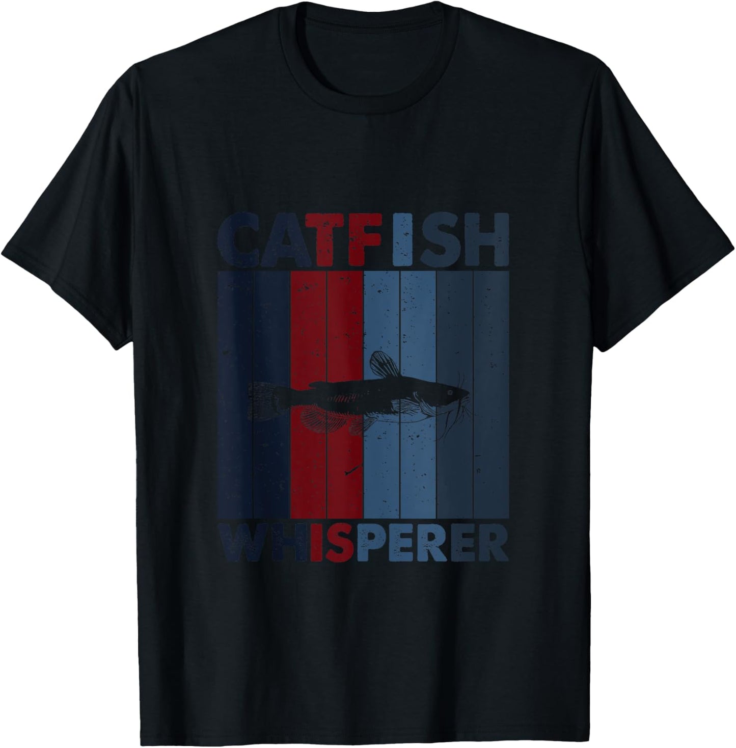 Fish Dad Mom Whisperer - Fisherman Vintage Catfish Fishing T-Shirt - T-Shirt | Black