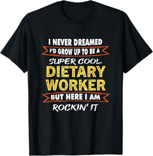 Funny Service Worker Week Appreciation Dietary Worker gifts T-Shirt - T-Shirt | Black