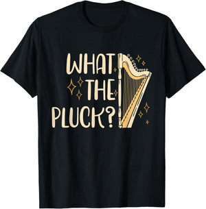 Harpist Harpists What The Pluck T-Shirt - T-Shirt | Black