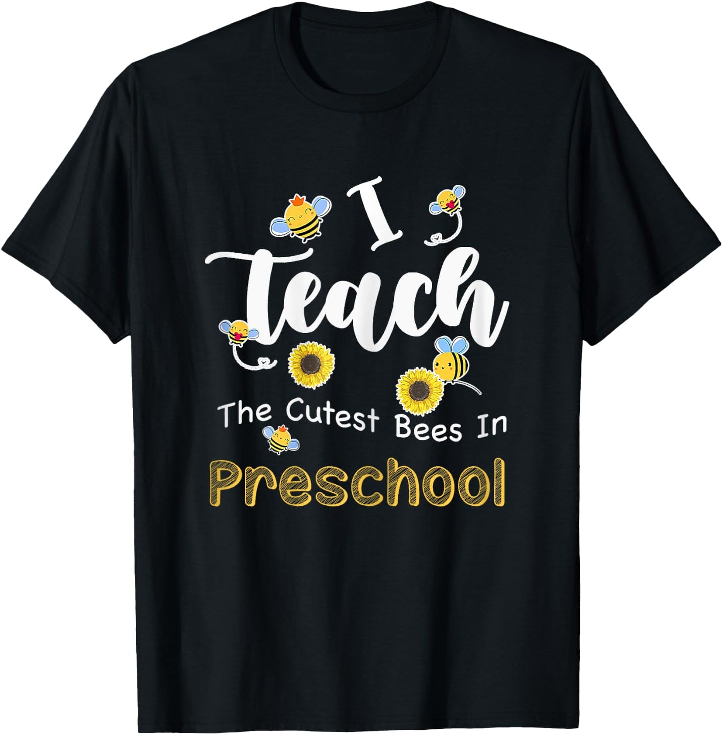 I Teach The Cutest Bees In Preschool Teachers Back To School Women T-Shirt - T-Shirt | Black