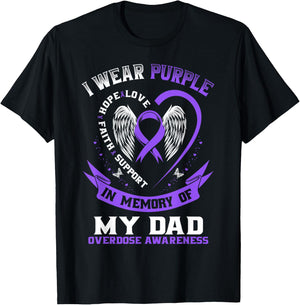 Overdose Awareness Shirt In Memory of Dad Purple Ribbon T-Shirt - T-Shirt | Black