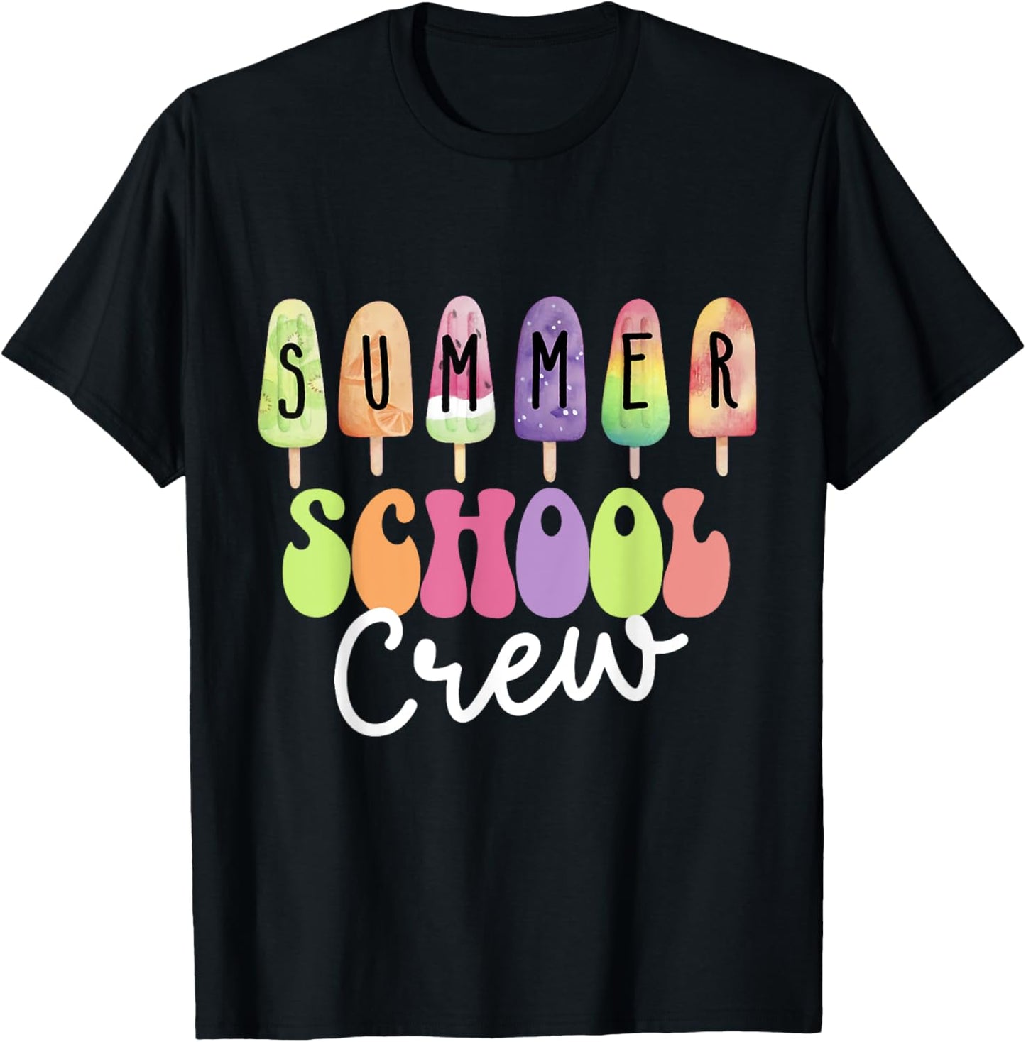 Summer School Crew Cute Popsicle Last Day of School Teacher T-Shirt - T-Shirt | Black