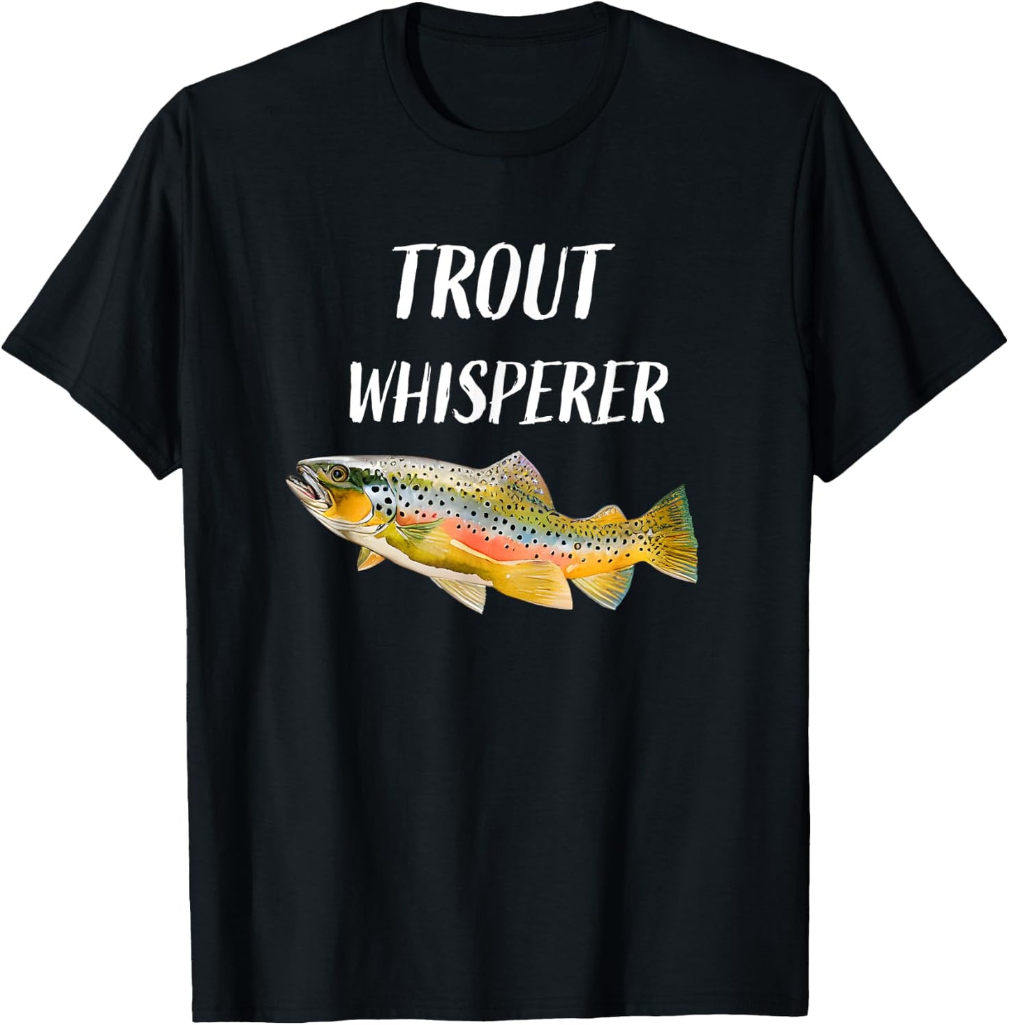Trout Whisperer Fly Fishing Rainbow trout T-Shirt - T-Shirt | Black
