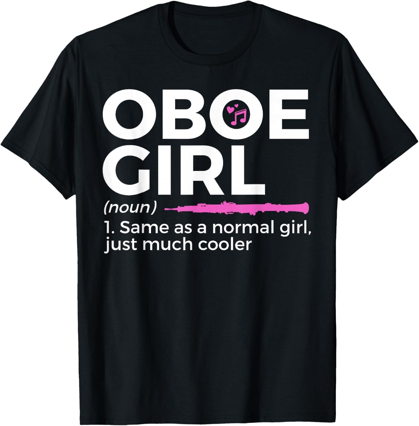 Funny Oboe Girl Definition Funny Oboe T-Shirt - T-Shirt | Black