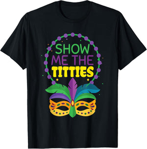 Funny Show Me The Titties Fat Jester Mask Mardi Gras 2022 T-Shirt - T-Shirt | Black