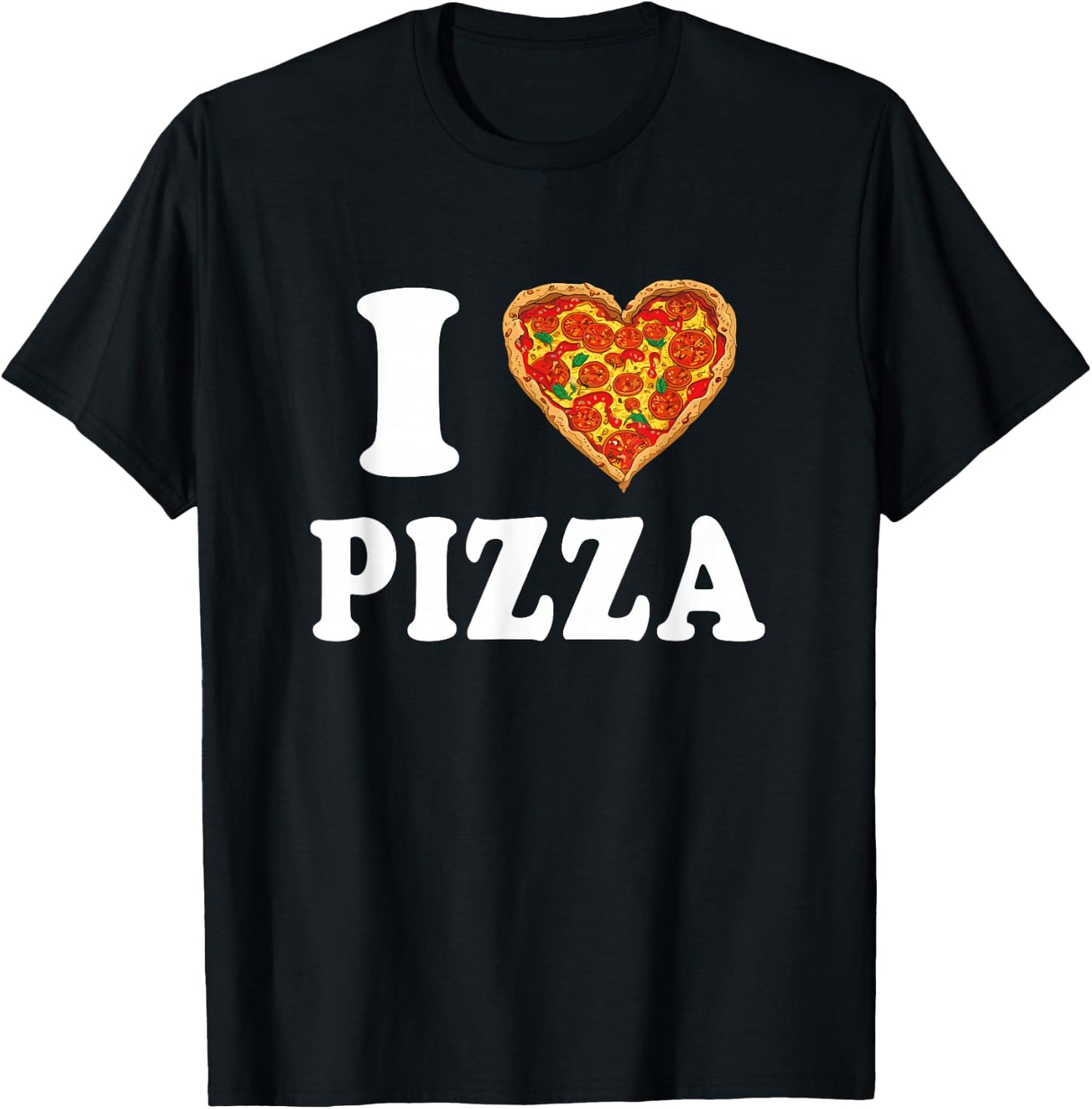 I Love Pizza T-Shirt - T-Shirt | Black