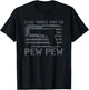 I Like Things That Go Pew Pew - Gun Owner Pistol Joke T-Shirt - T-Shirt | Black