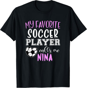 My Favorite Soccer Player Call Me Nina T-Shirt - T-Shirt | Black