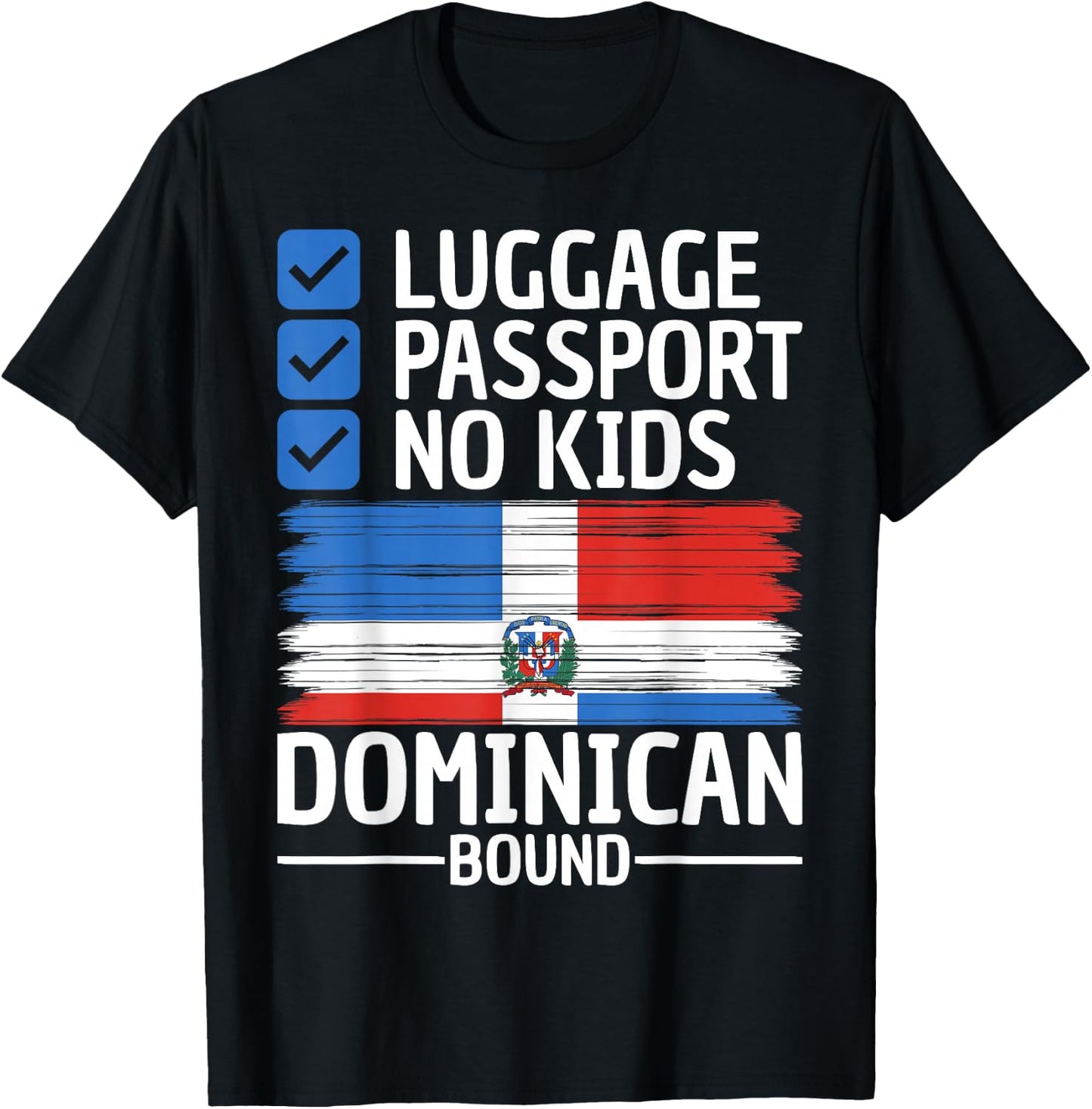 Men Women Funny Travel Vacation Outfit To Dominican Republic T-Shirt - T-Shirt | Black