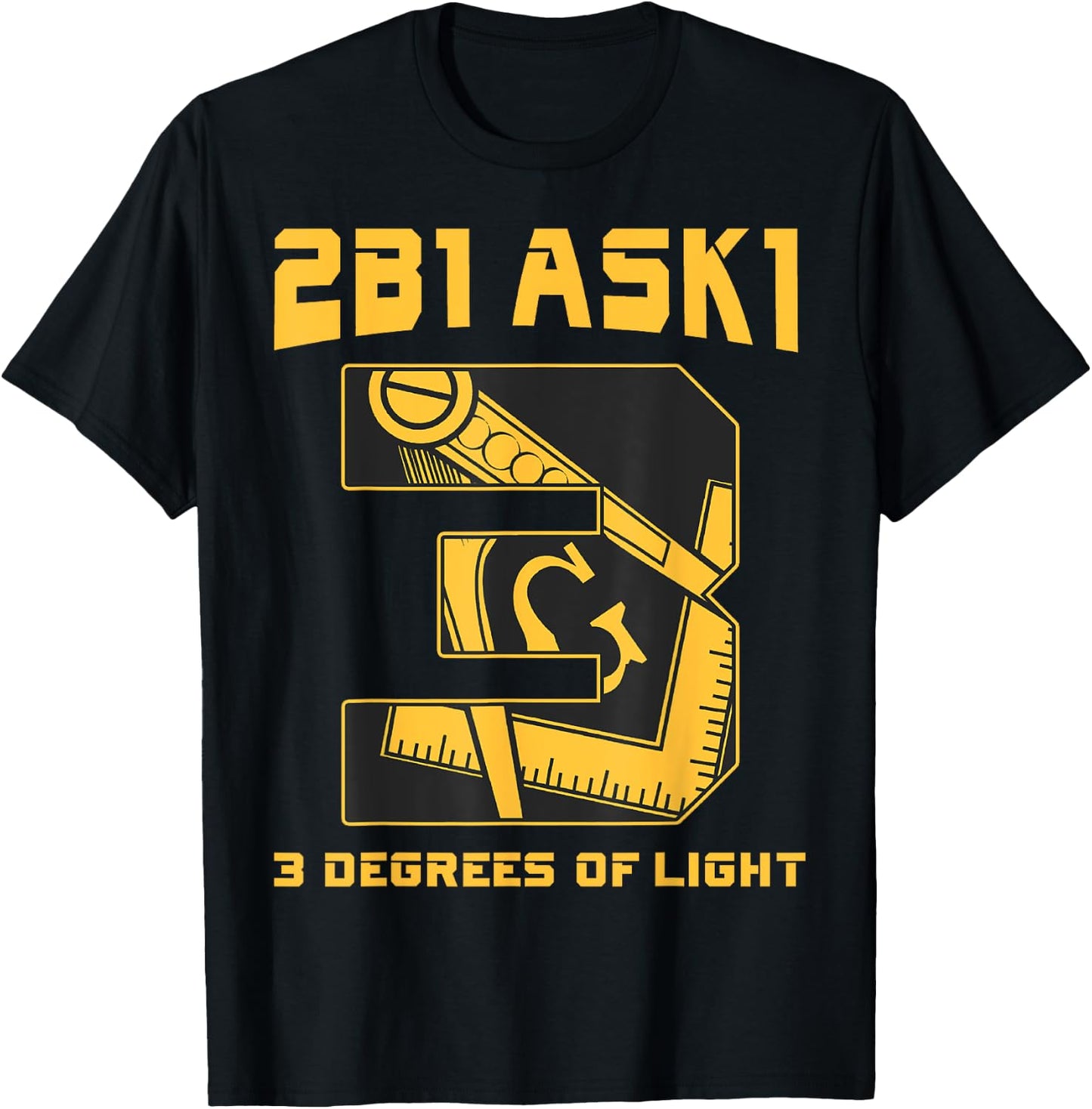Freemason 2B1Ask1 3 Degrees Of Light Compass Square Masonic T-Shirt - T-Shirt | Black
