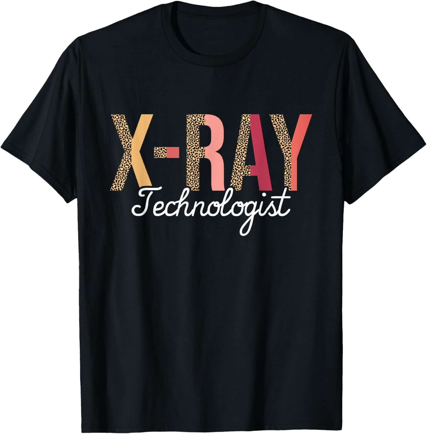 X-Ray Technologist - Radiology Technician Xray Tech T-Shirt - T-Shirt | Black