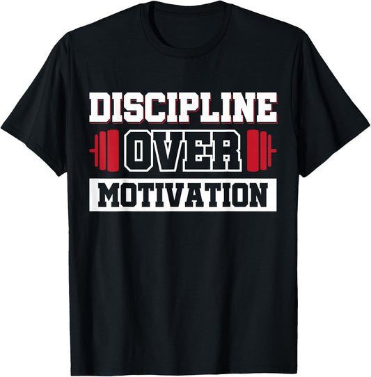 Discipline Over Motivation T-Shirt - T-Shirt | Black