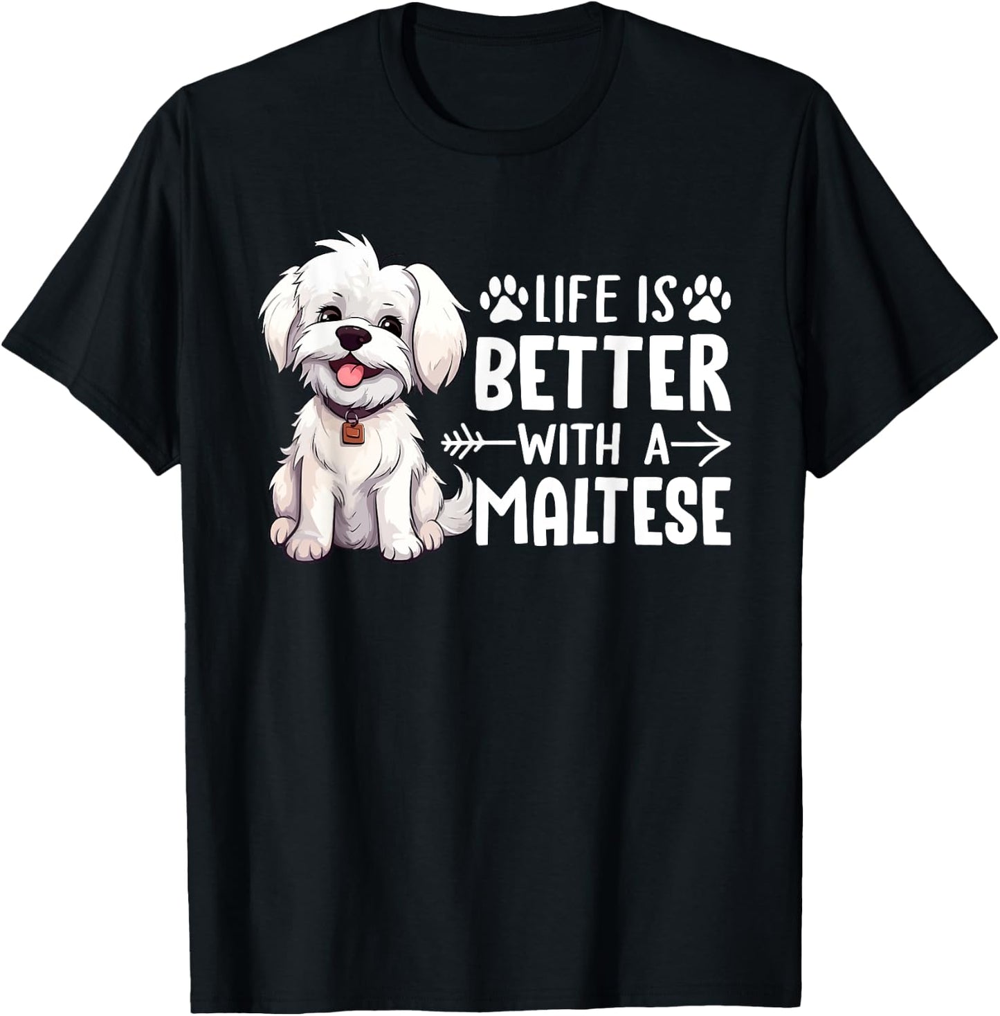 Life is Better with a Maltese - Dog Parent Pet Paw Women Girls Kids T-Shirt - T-Shirt | Black