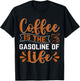Coffee Is The Gasoline Of Life T-Shirt - T-Shirt | Black