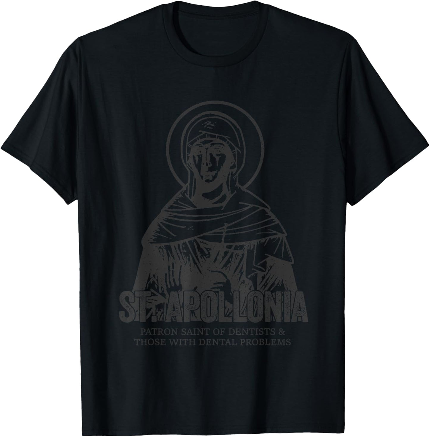 Catholicism St. Apollonia Jesus Catholic Christian Saint T-Shirt - T-Shirt | Black