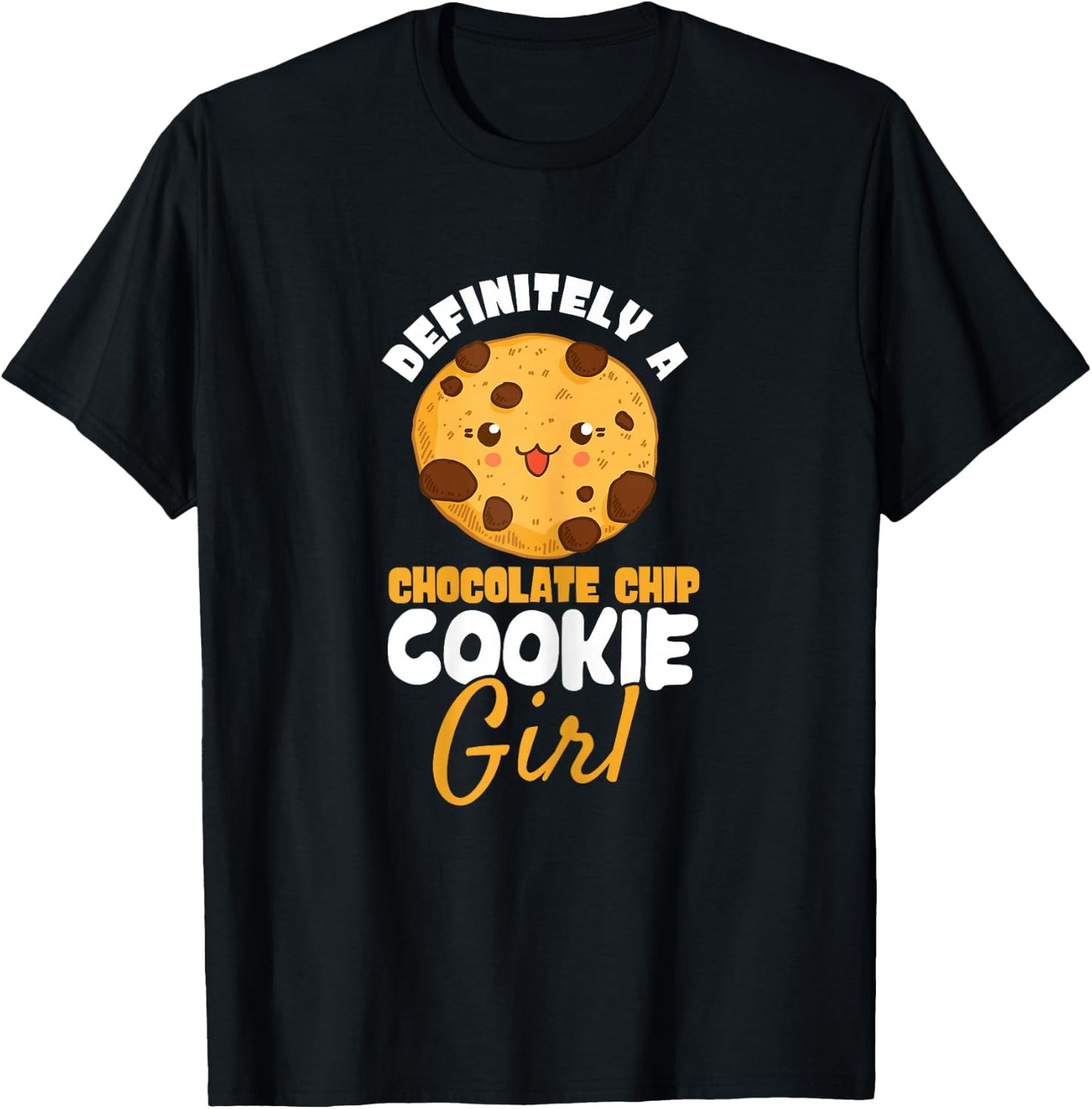 A Chocolate Chip Cookie Girl Baking Chocolate Cookie T-Shirt - T-Shirt | Black