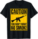Caution You Don't Want No Smoke AR-15 M16 Assault Rifle Gun T-Shirt - T-Shirt | Black