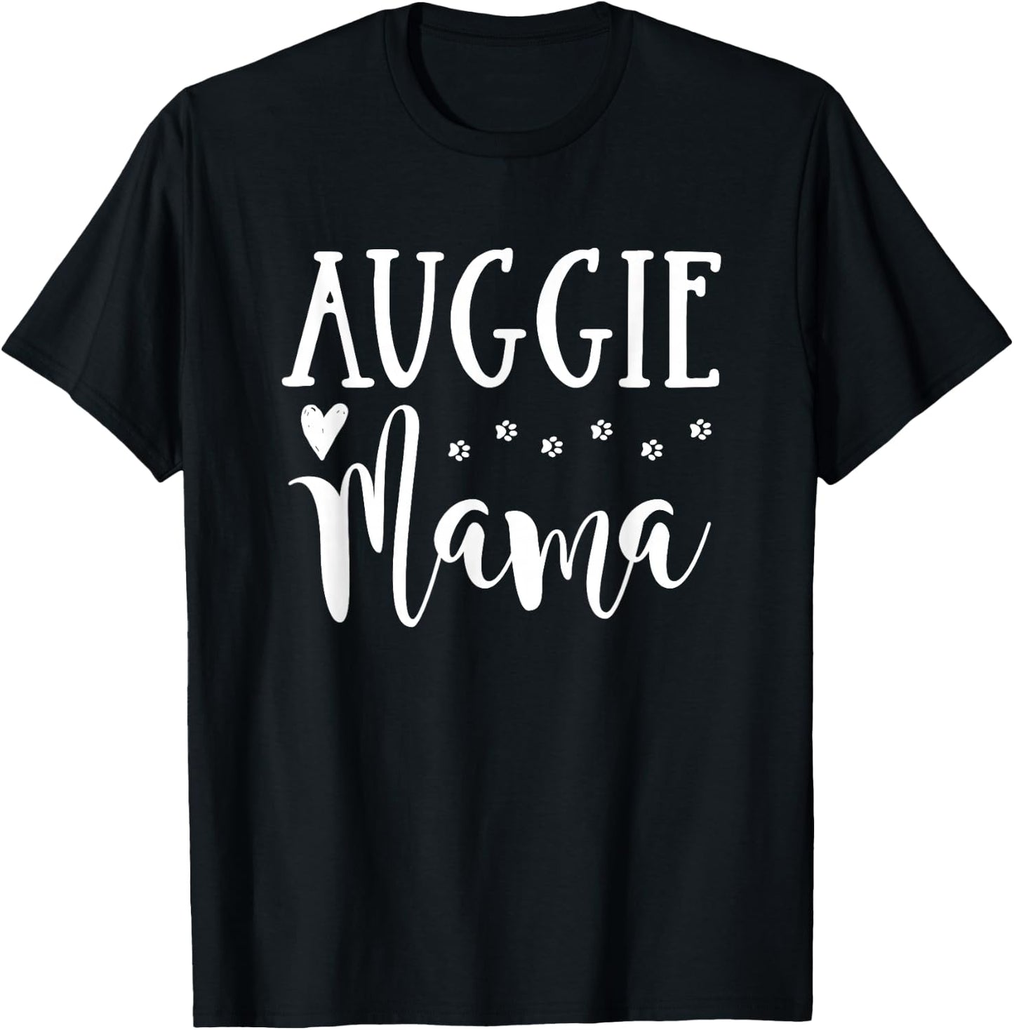 Auggie Dog Mom - Cute Auggie Mama Men Women Girls Kids T-Shirt - T-Shirt | Black