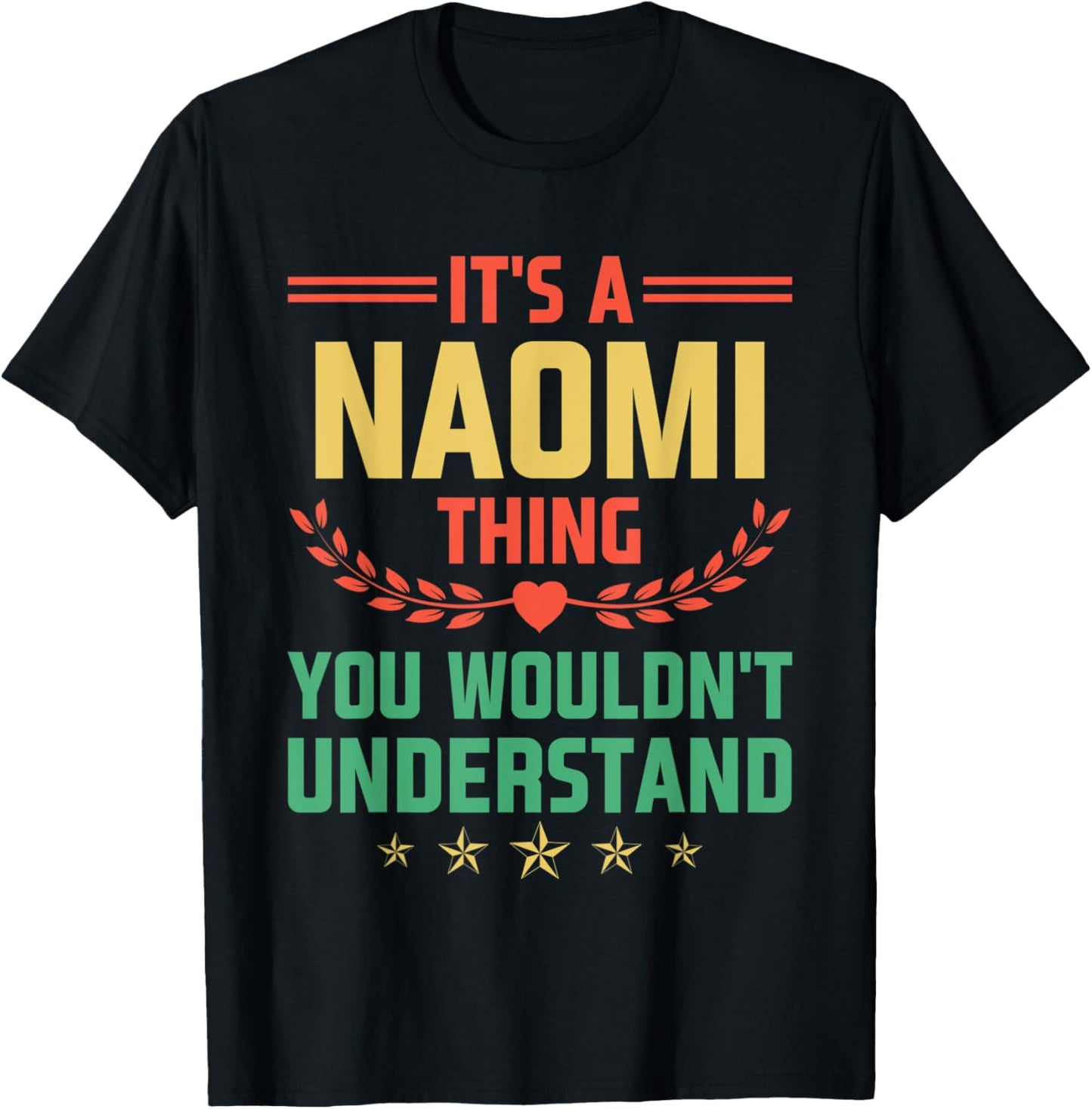 It's a Naomi Thing You Wouldn't Understand Funny Name T-Shirt - T-Shirt | Black