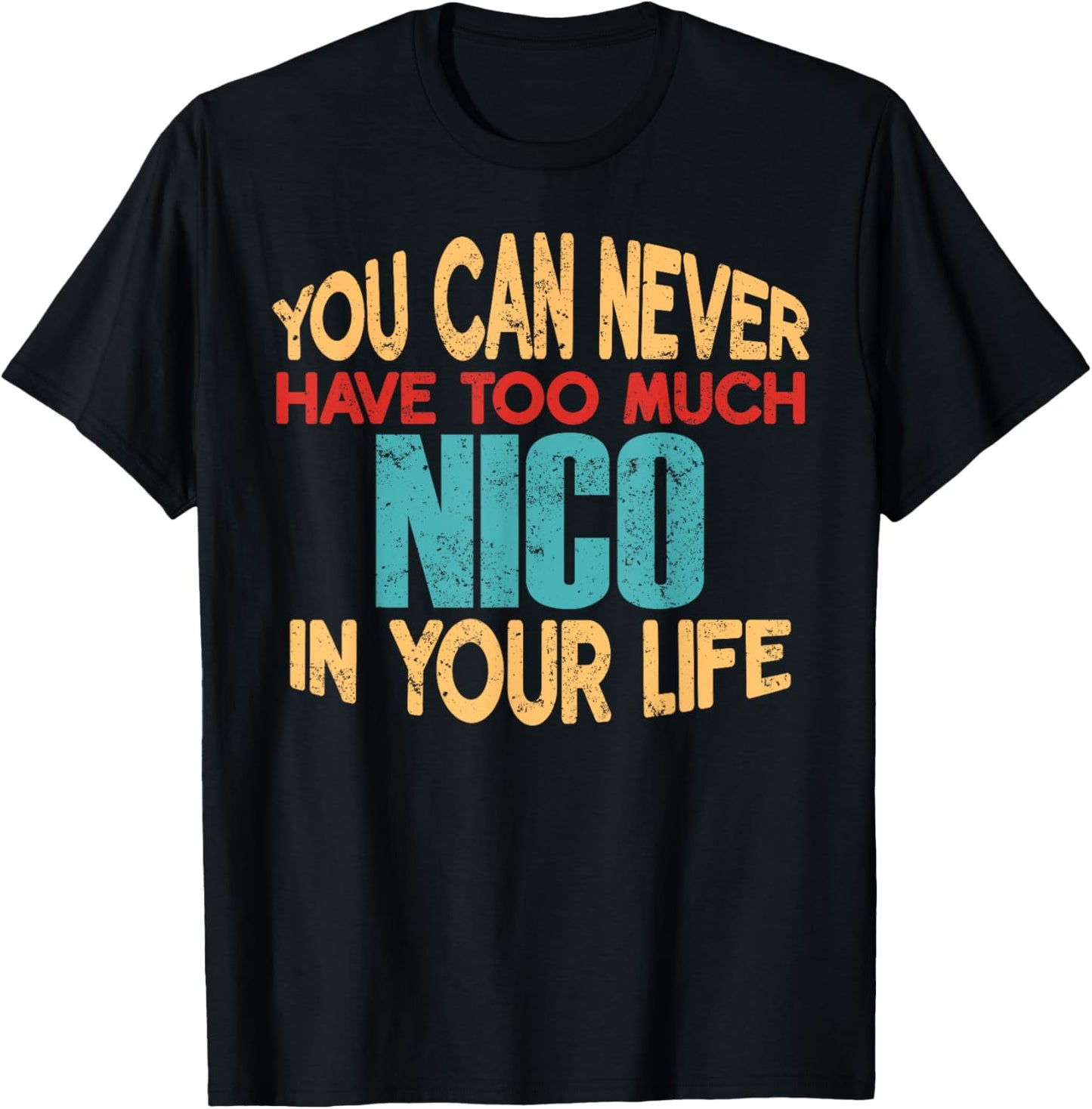 Funny Nico Personalized First Name Joke Item T-Shirt - T-Shirt | Black