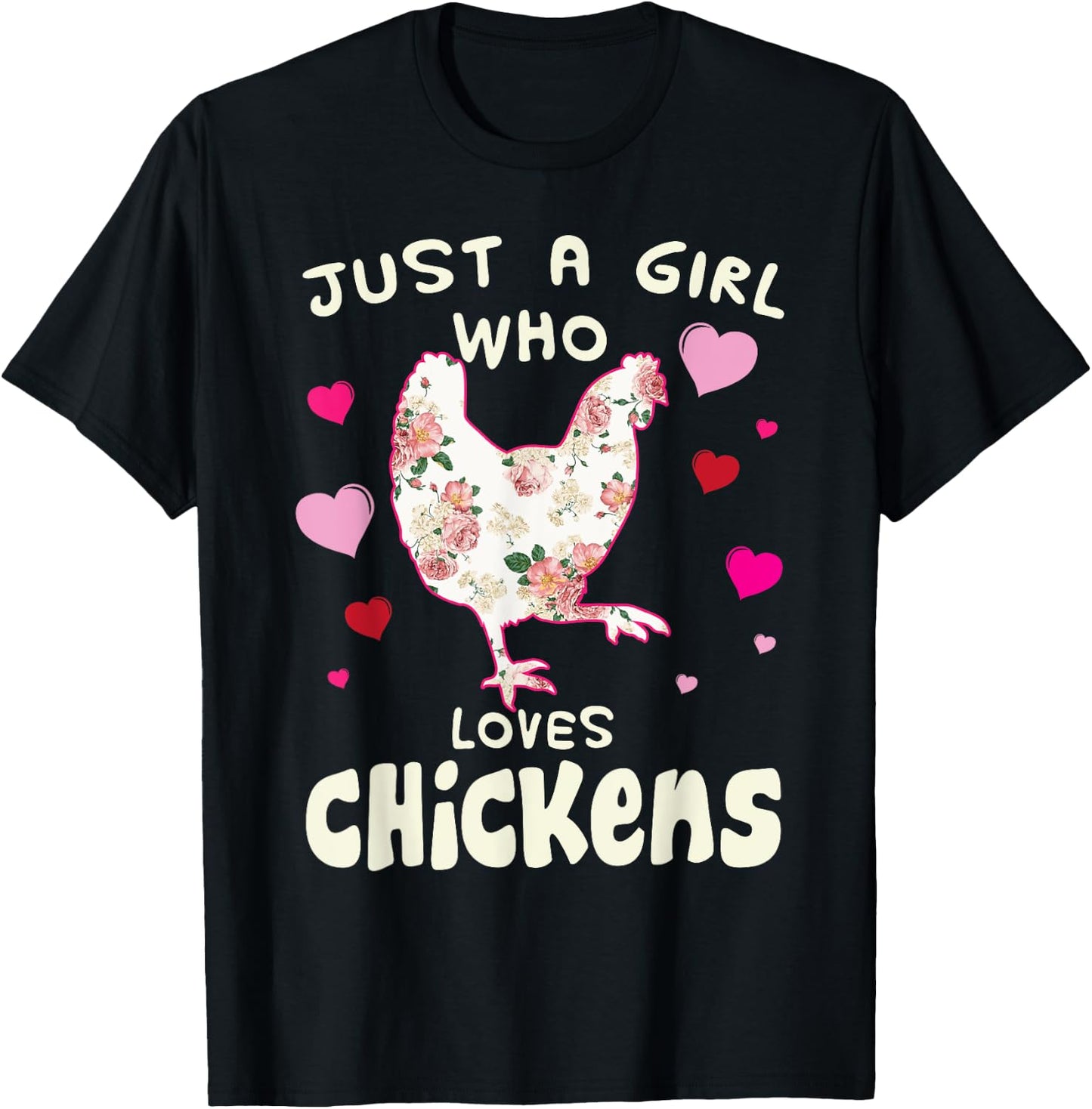 Just A Girl Who Loves Chickens Funny Chicken Farm Gag Outfit T-Shirt - T-Shirt | Black