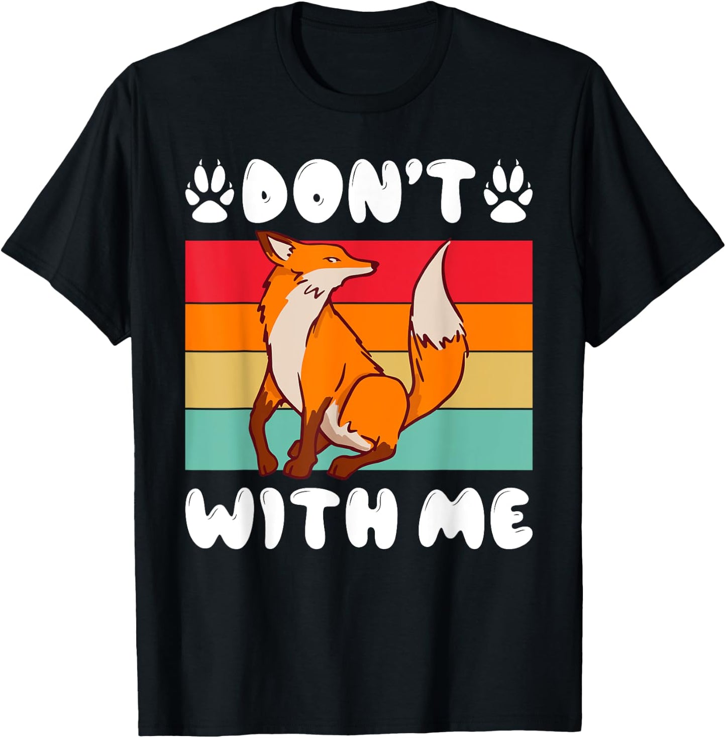 Dont Fox with me Fox T-Shirt - T-Shirt | Black