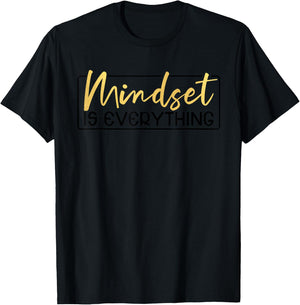 Everything is Mindset Inspirational Mind Motivational Quote T-Shirt - T-Shirt | Black