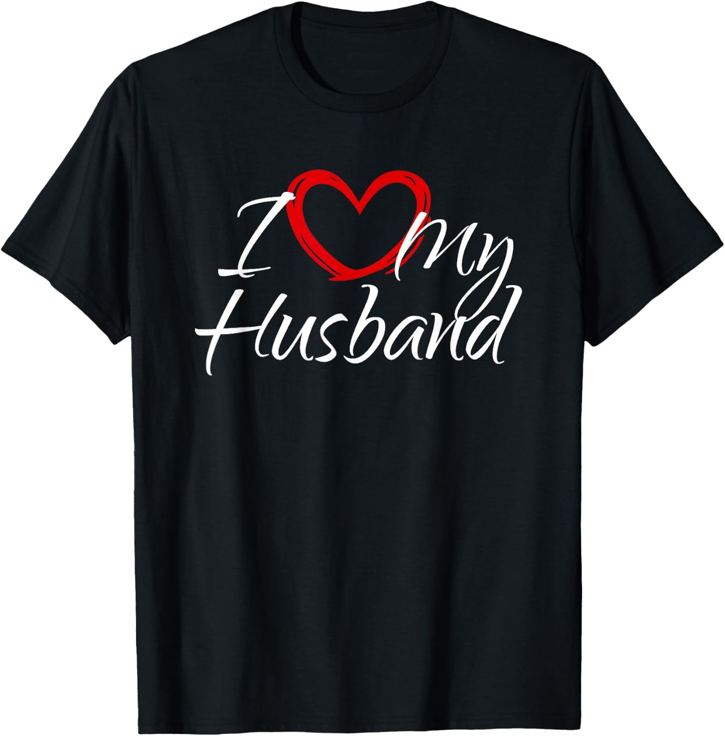 I Love My Husband, I Love My Husband T-Shirt - T-Shirt | Black