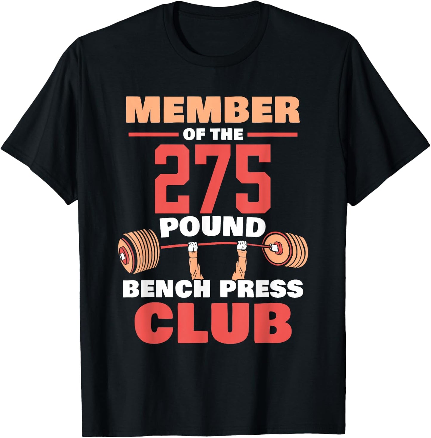 Member Of The 275 Pound Bench Press Club Gym Strength T-Shirt - T-Shirt | Black