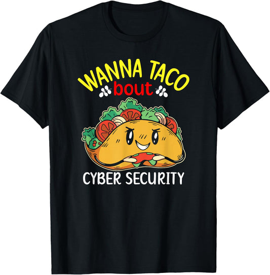 Cybersecurity Engineer IT Taco Cyber Security Consulting T-Shirt - T-Shirt | Black