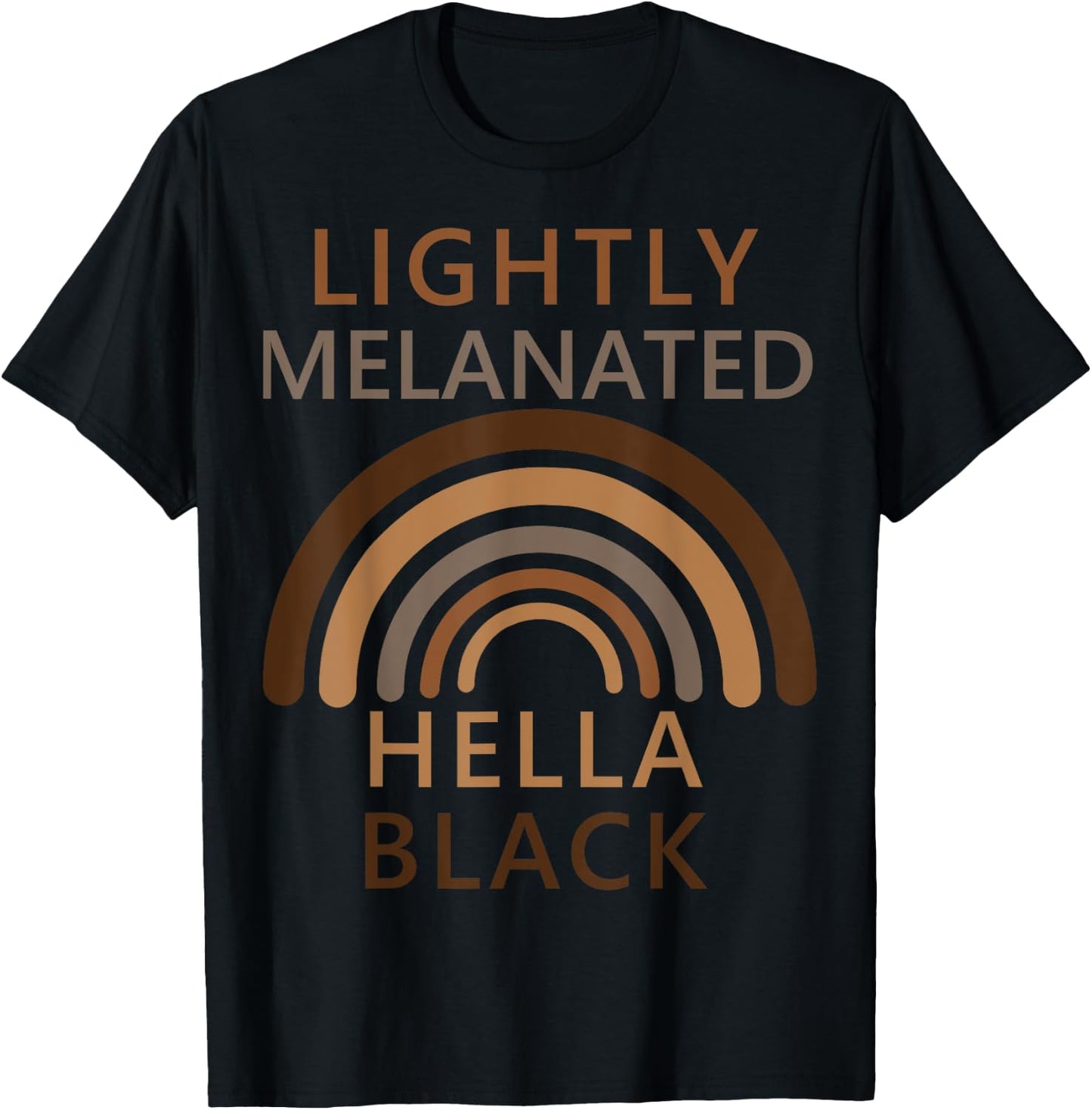 Lightly Melanated Hella Black T-Shirt - T-Shirt | Black