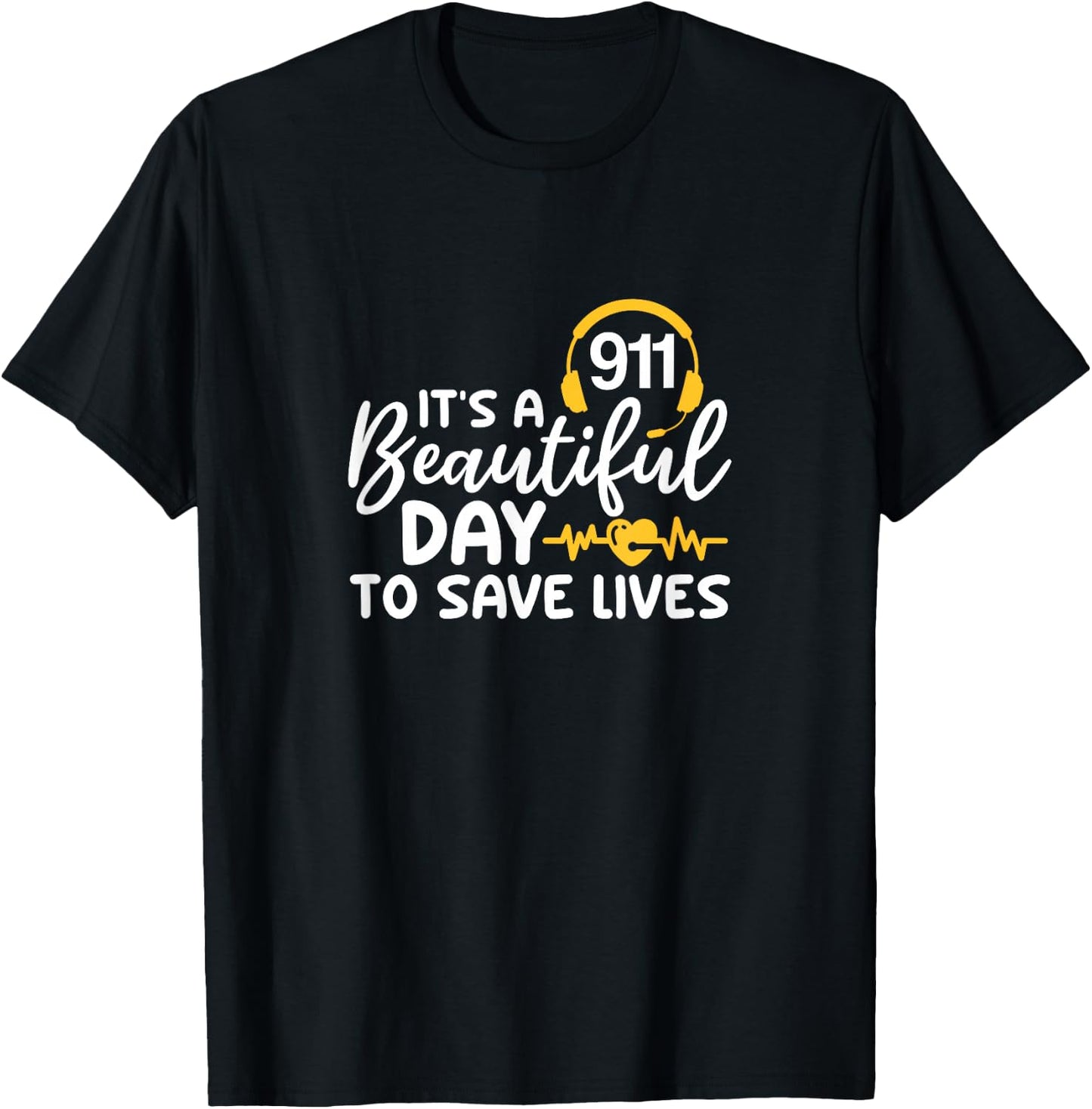 911 It's A Beautiful Day To Save Lives Dispatcher Headphone T-Shirt - T-Shirt | Black