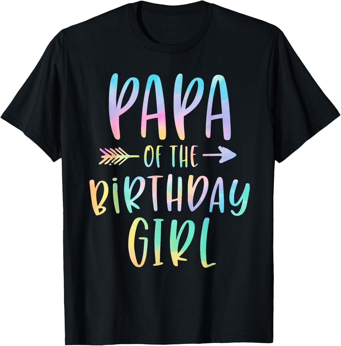 Papa of the Birthday Girl Tie Dye Colorful Bday T-Shirt - T-Shirt | Black
